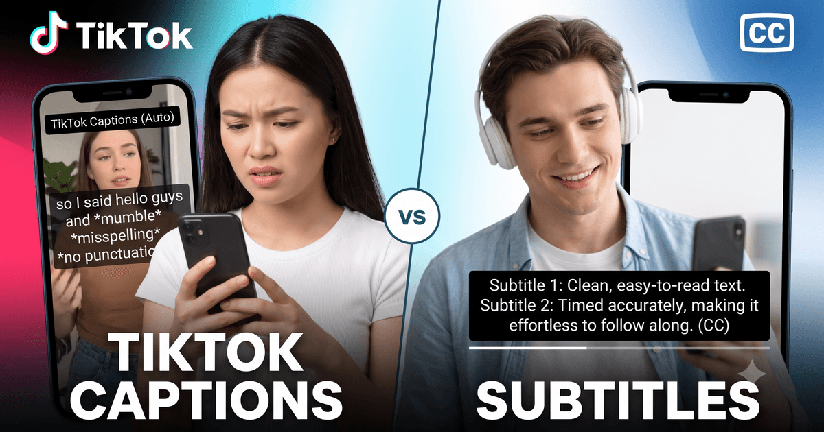 TikTok Captions vs Subtitles