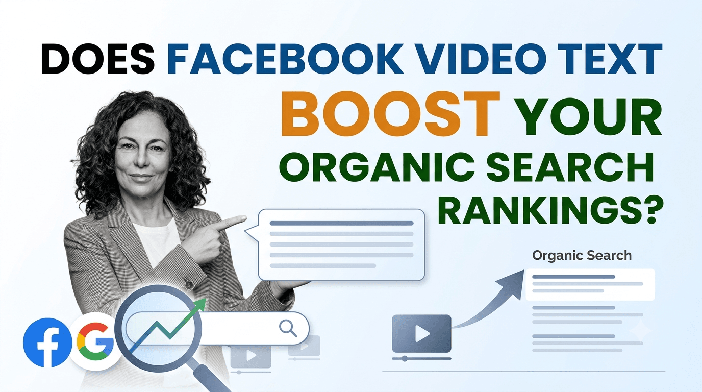 Does Facebook Video Text Boost Your Organic Search Rankings?