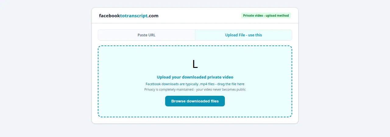 Upload dropzone for downloaded private video with Upload File tab highlighted